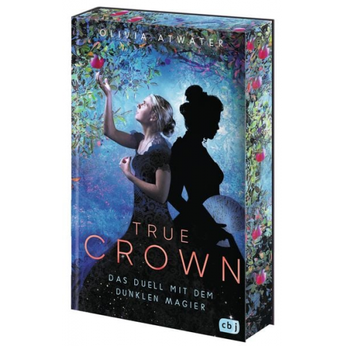 Olivia Atwater - True Crown - Das Duell mit dem dunklen Magier
