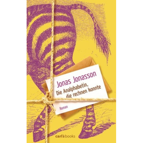 Jonas Jonasson - Die Analphabetin, die rechnen konnte