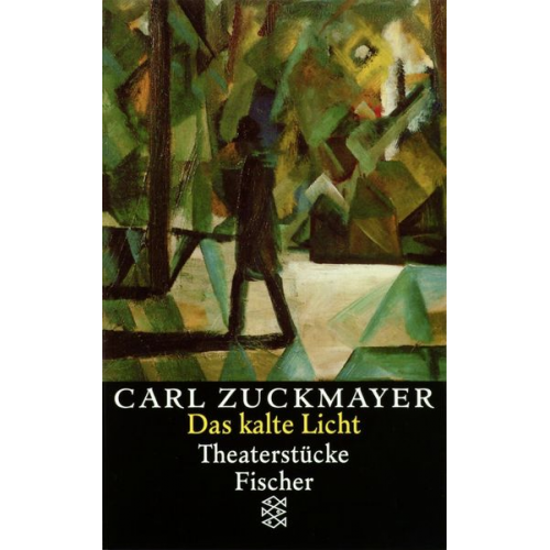 Carl Zuckmayer - Das kalte Licht