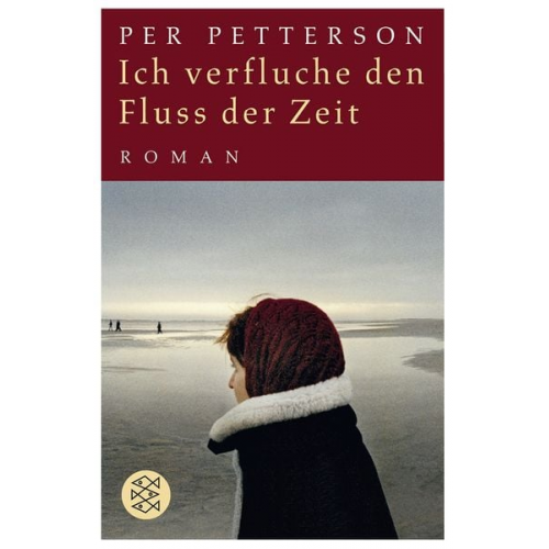 Per Petterson - Ich verfluche den Fluss der Zeit