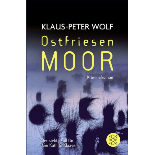 Klaus-Peter Wolf - Ostfriesenmoor / Ann Kathrin Klaasen Band 7