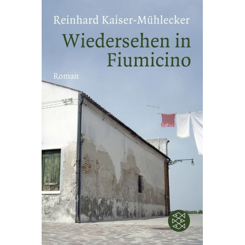 Reinhard Kaiser-Mühlecker - Wiedersehen in Fiumicino