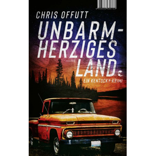 Chris Offutt - Unbarmherziges Land