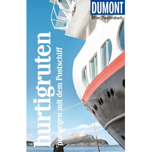 Michael Möbius Annette Ster - DuMont Reise-Taschenbuch Reiseführer Hurtigruten, Norwegen mit dem Postschiff