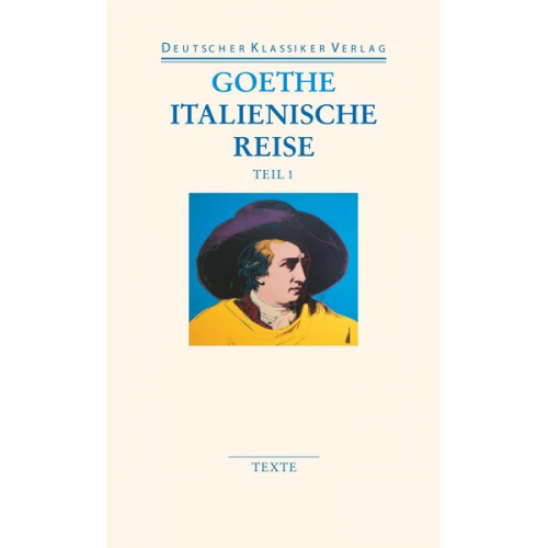 Johann Wolfgang von Goethe - Italienische Reise