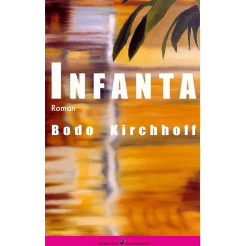 Bodo Kirchhoff - Infanta