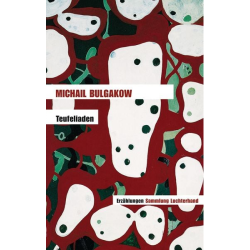 Michail Bulgakow - Teufeliaden