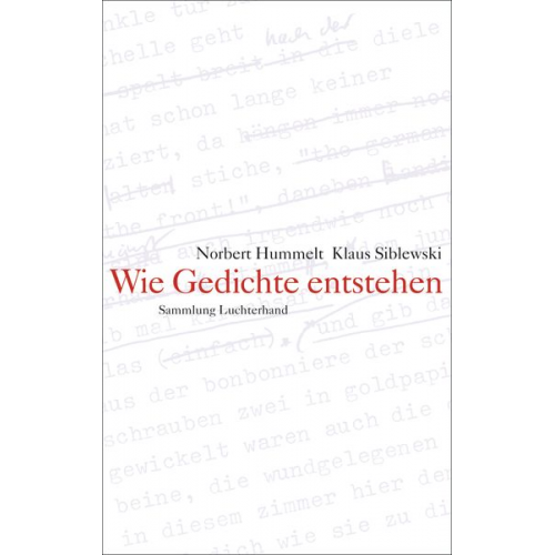 Norbert Hummelt Klaus Siblewski - Wie Gedichte entstehen