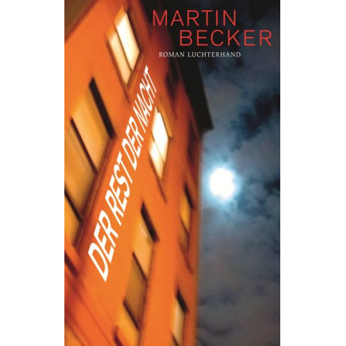 Martin Becker - Der Rest der Nacht