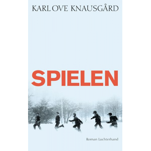 Karl Ove Knausgard - Spielen