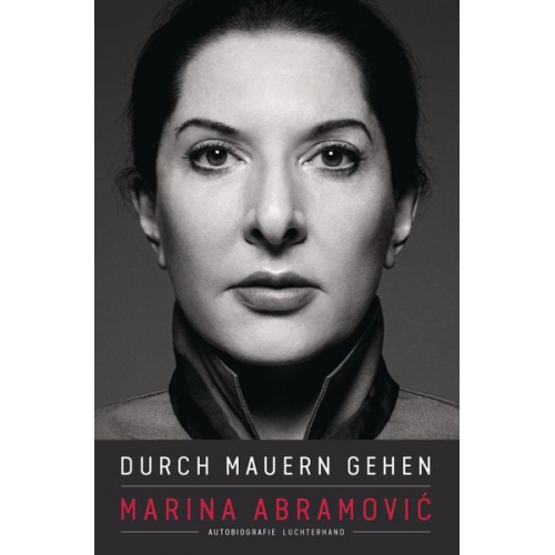 Marina Abramović - Durch Mauern gehen