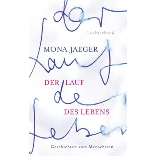 Mona Jaeger - Der Lauf des Lebens -