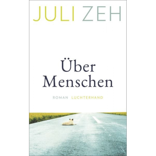 Juli Zeh - Über Menschen