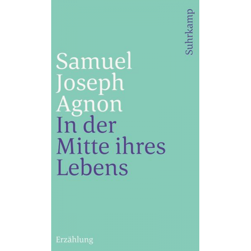 Samuel Joseph Agnon - In der Mitte ihres Lebens