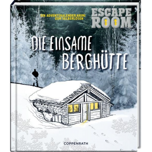 Alex Steiner - Escape Room - Die einsame Berghütte