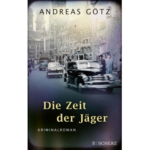 Andreas Götz - Die Zeit der Jäger