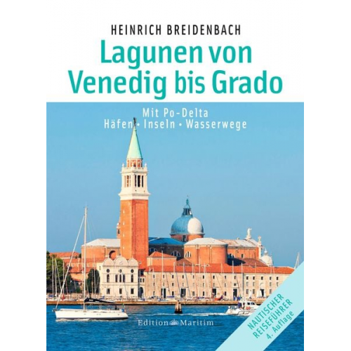 Heinrich Breidenbach - Die Lagunen von Venedig bis Grado