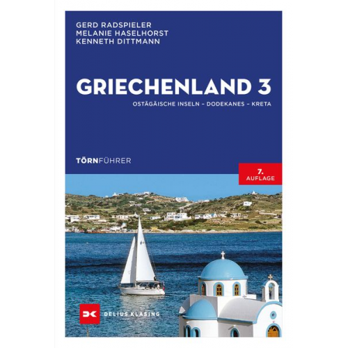 Gerd Radspieler Melanie Haselhorst Kenneth Dittmann - Törnführer Griechenland 3