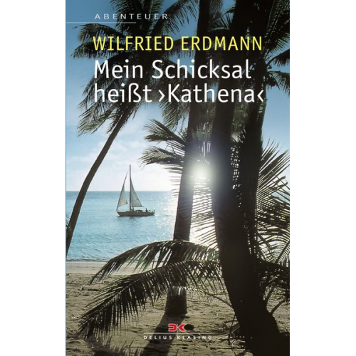 Wilfried Erdmann - Mein Schicksal heißt KATHENA