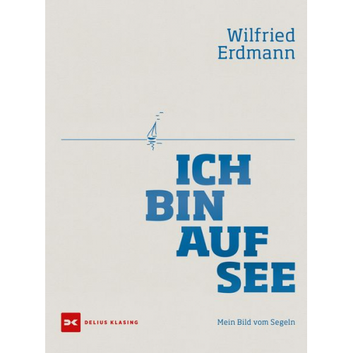 Wilfried Erdmann - Ich bin auf See