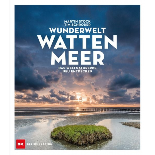 Martin Stock Tim Schröder - Wunderwelt Wattenmeer