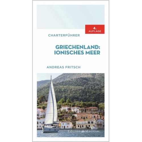 Andreas Fritsch - Charterführer Griechenland: Ionisches Meer