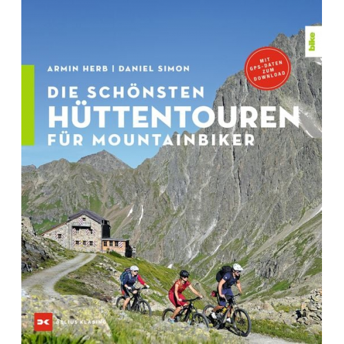 Daniel Simon Armin Herb - Die schönsten Hüttentouren für Mountainbiker