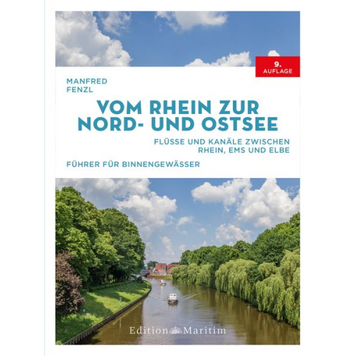 Manfred Fenzl - Vom Rhein zur Nord- und Ostsee