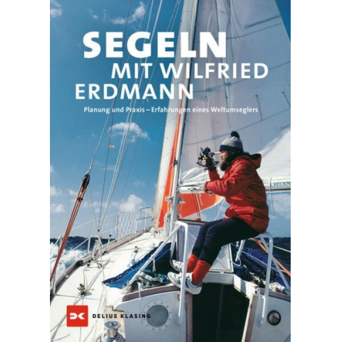 Wilfried Erdmann - Segeln mit Wilfried Erdmann