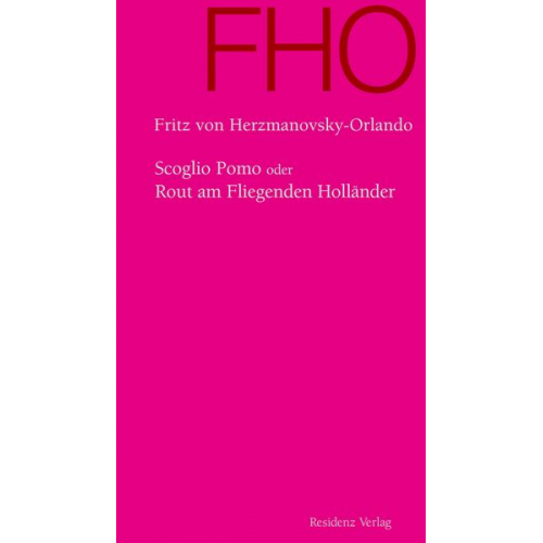 Fritz Herzmanovsky-Orlando - Scoglio Pomo oder Rout am Fliegenden Holländer