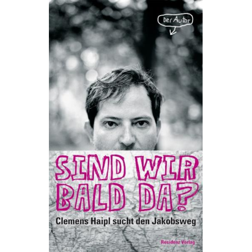 Clemens Haipl - Sind wir bald da?