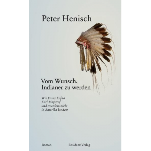 Peter Henisch - Vom Wunsch, Indianer zu werden