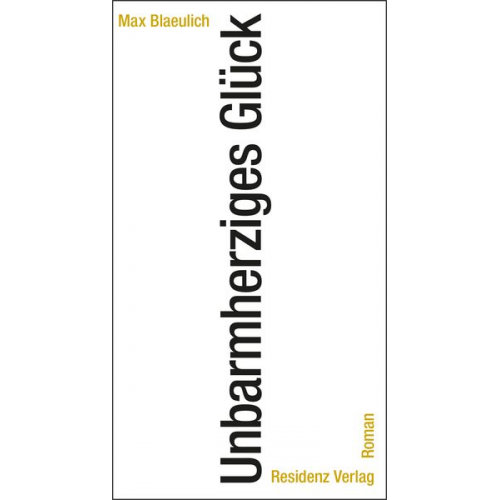 Max Blaeulich - Unbarmherziges Glück