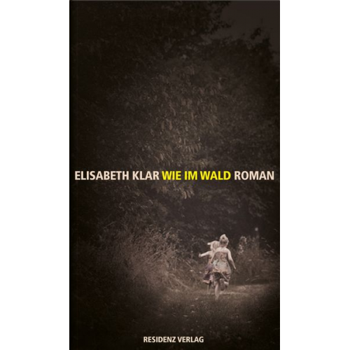 Elisabeth Klar - Wie im Wald