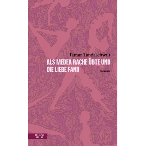 Tamar Tandaschwili - Als Medea Rache übte und die Liebe fand