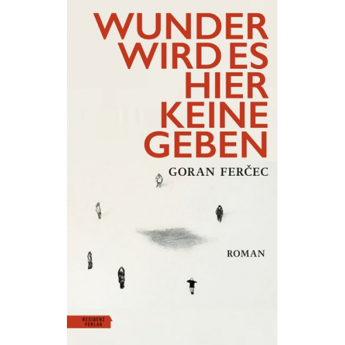 Goran Ferčec - Wunder wird es hier keine geben