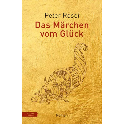 Peter Rosei - Das Märchen vom Glück