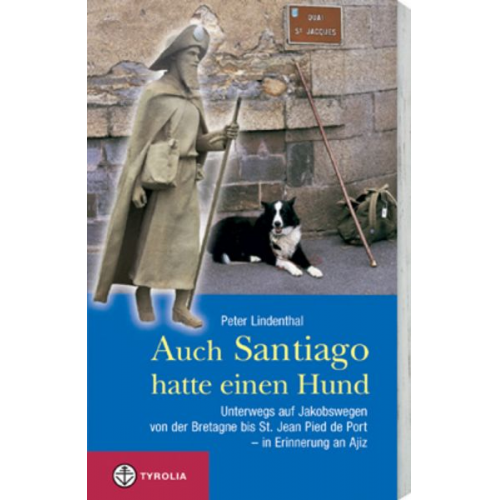 Peter Lindenthal - Auch Santiago hatte einen Hund