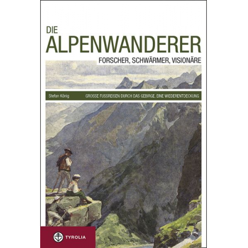 Stefan König - Die Alpenwanderer