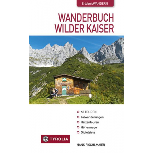 Hans Fischlmaier - Wanderbuch Wilder Kaiser