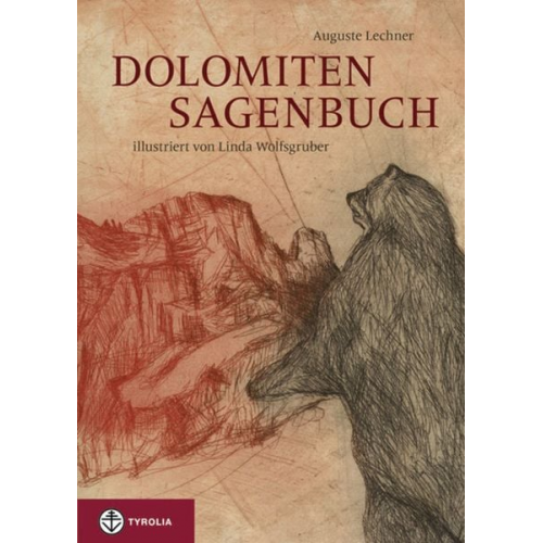 Auguste Lechner - Dolomiten-Sagenbuch