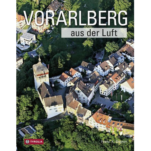 Franz X. Bogner - Vorarlberg aus der Luft