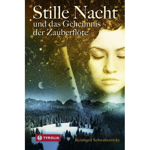 Reinhard Schwabenitzky - Stille Nacht und das Geheimnis der Zauberflöte