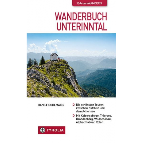 Hans Fischlmaier - Wanderbuch Unterinntal