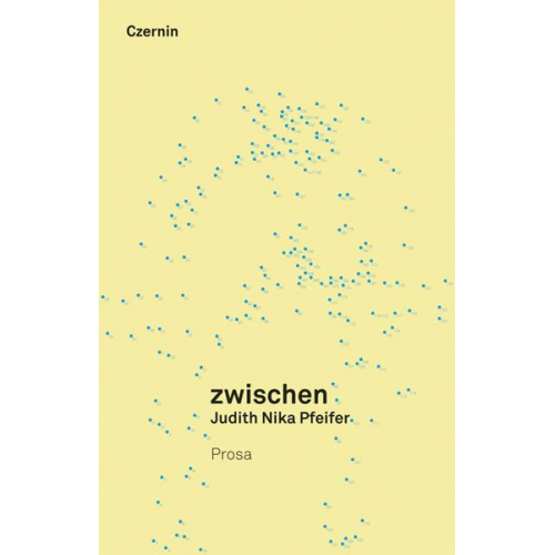 Judith Nika Pfeifer - Zwischen