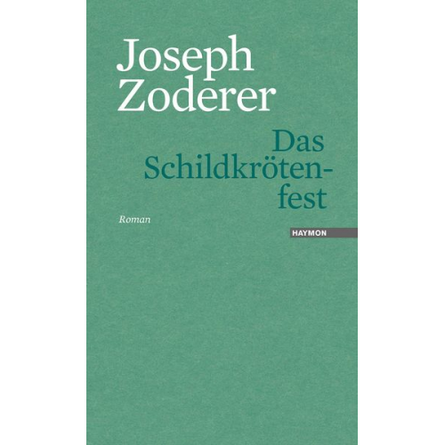 Joseph Zoderer - Das Schildkrötenfest