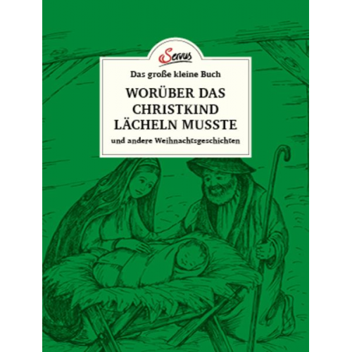 Karl Heinrich Waggerl - Das große kleine Buch: Worüber das Christkind lächeln musste