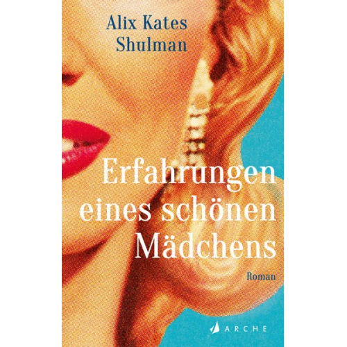 Alix Kates Shulman - Erfahrungen eines schönen Mädchens