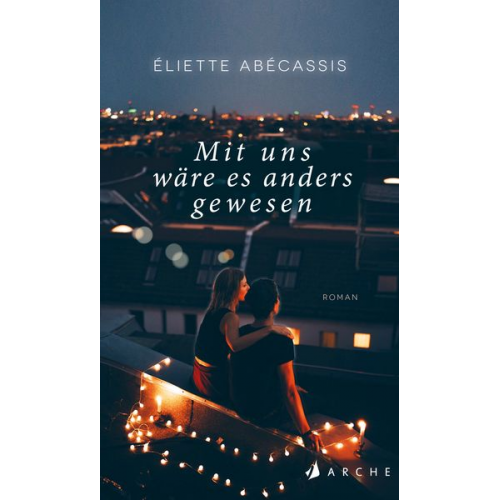 Éliette Abécassis - Mit uns wäre es anders gewesen