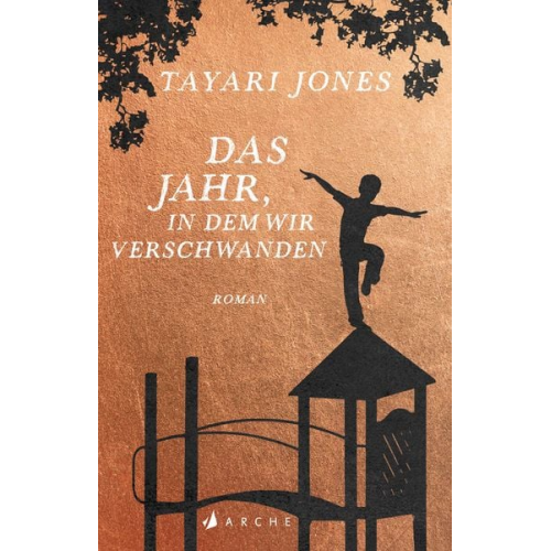 Tayari Jones - Das Jahr, in dem wir verschwanden